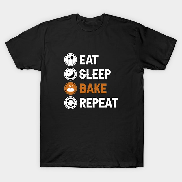 Eat Sleep Bake Repeat T-Shirt by rainoree